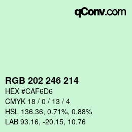 カラーコード: RGB 202 246 214 | qconv.com