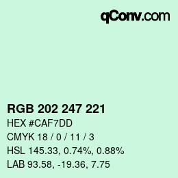 カラーコード: RGB 202 247 221 | qconv.com