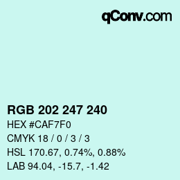 カラーコード: RGB 202 247 240 | qconv.com