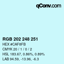 カラーコード: RGB 202 248 251 | qconv.com