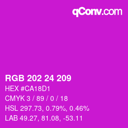 カラーコード: RGB 202 24 209 | qconv.com