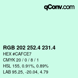 カラーコード: RGB 202 252.4 231.4 | qconv.com