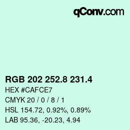 カラーコード: RGB 202 252.8 231.4 | qconv.com