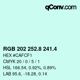 カラーコード: RGB 202 252.8 241.4 | qconv.com