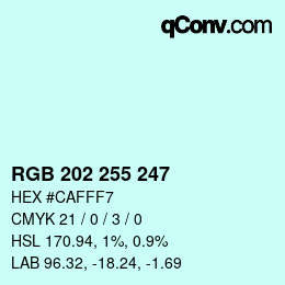 Color code: RGB 202 255 247 | qconv.com