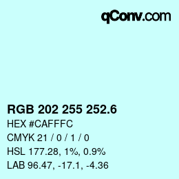 カラーコード: RGB 202 255 252.6 | qconv.com