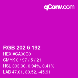 Color code: RGB 202 6 192 | qconv.com