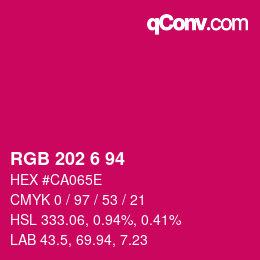 カラーコード: RGB 202 6 94 | qconv.com