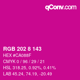Farbcode: RGB 202 8 143 | qconv.com