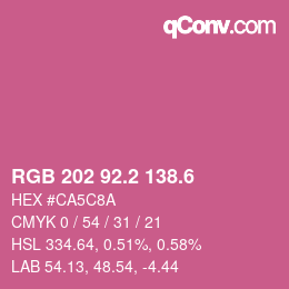 カラーコード: RGB 202 92.2 138.6 | qconv.com