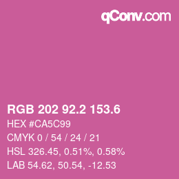 カラーコード: RGB 202 92.2 153.6 | qconv.com