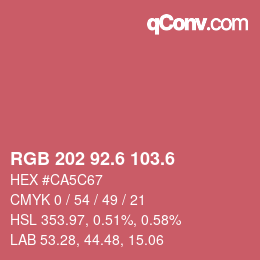 カラーコード: RGB 202 92.6 103.6 | qconv.com