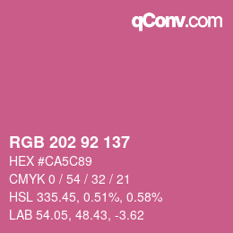 カラーコード: RGB 202 92 137 | qconv.com