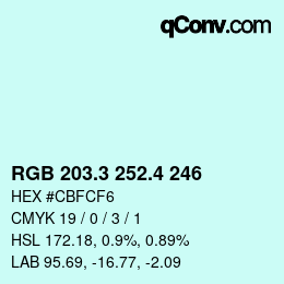 カラーコード: RGB 203.3 252.4 246 | qconv.com