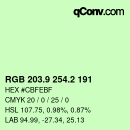 カラーコード: RGB 203.9 254.2 191 | qconv.com