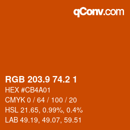 カラーコード: RGB 203.9 74.2 1 | qconv.com