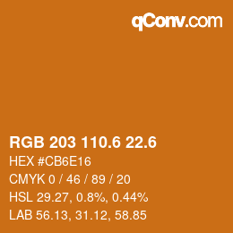 カラーコード: RGB 203 110.6 22.6 | qconv.com