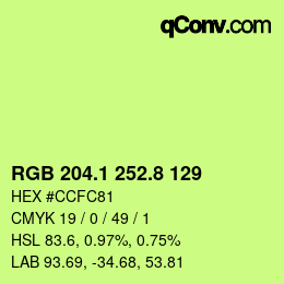 カラーコード: RGB 204.1 252.8 129 | qconv.com
