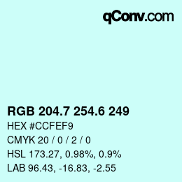 カラーコード: RGB 204.7 254.6 249 | qconv.com