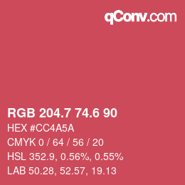 カラーコード: RGB 204.7 74.6 90 | qconv.com