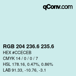 カラーコード: RGB 204 236.6 235.6 | qconv.com