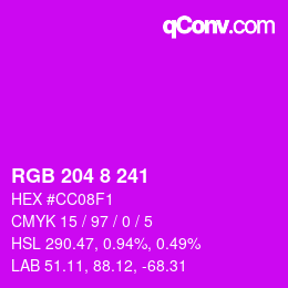 カラーコード: RGB 204 8 241 | qconv.com