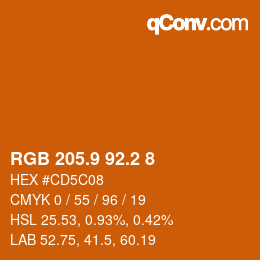 カラーコード: RGB 205.9 92.2 8 | qconv.com