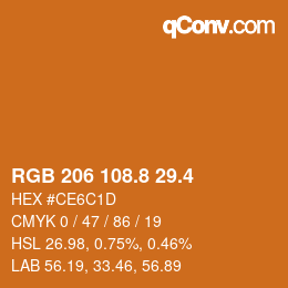 カラーコード: RGB 206 108.8 29.4 | qconv.com