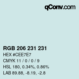 カラーコード: RGB 206 231 231 | qconv.com