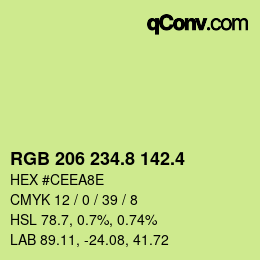 カラーコード: RGB 206 234.8 142.4 | qconv.com