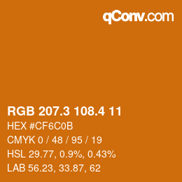 カラーコード: RGB 207.3 108.4 11 | qconv.com