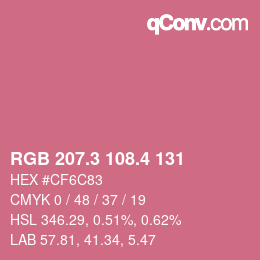 カラーコード: RGB 207.3 108.4 131 | qconv.com