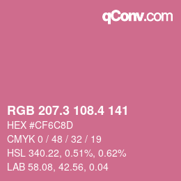 カラーコード: RGB 207.3 108.4 141 | qconv.com