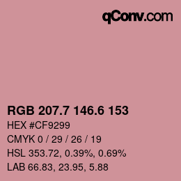 カラーコード: RGB 207.7 146.6 153 | qconv.com