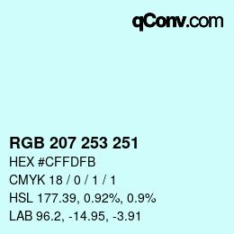 カラーコード: RGB 207 253 251 | qconv.com