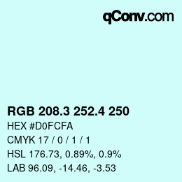 カラーコード: RGB 208.3 252.4 250 | qconv.com