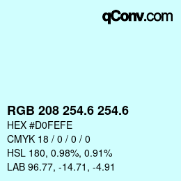 カラーコード: RGB 208 254.6 254.6 | qconv.com