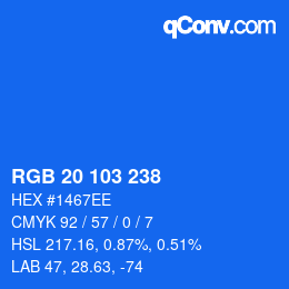 カラーコード: RGB 20 103 238 | qconv.com