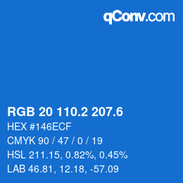 カラーコード: RGB 20 110.2 207.6 | qconv.com