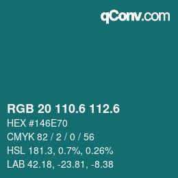 カラーコード: RGB 20 110.6 112.6 | qconv.com