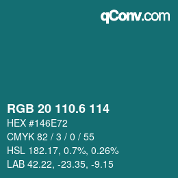 カラーコード: RGB 20 110.6 114 | qconv.com