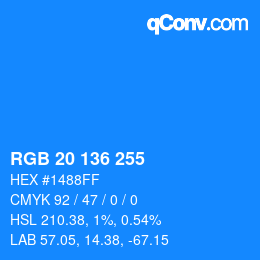 カラーコード: RGB 20 136 255 | qconv.com