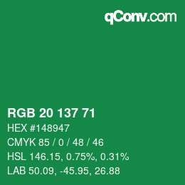 Color code: RGB 20 137 71 | qconv.com