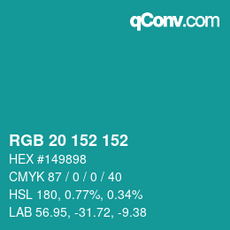 Color code: RGB 20 152 152 | qconv.com