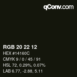 Color code: RGB 20 22 12 | qconv.com