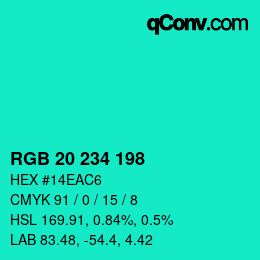 Color code: RGB 20 234 198 | qconv.com