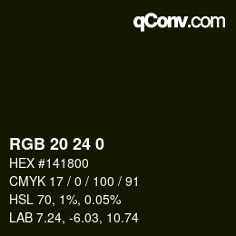 Color code: RGB 20 24 0 | qconv.com