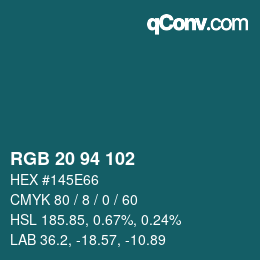 Color code: RGB 20 94 102 | qconv.com