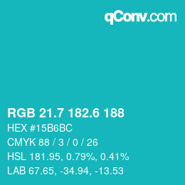 カラーコード: RGB 21.7 182.6 188 | qconv.com