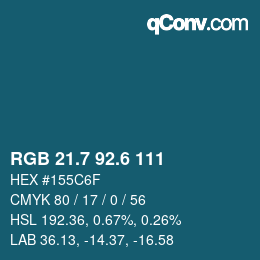 カラーコード: RGB 21.7 92.6 111 | qconv.com